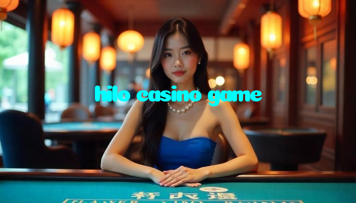 hilo casino game